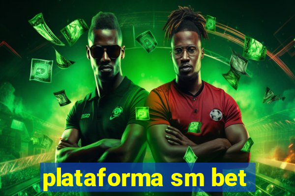 plataforma sm bet